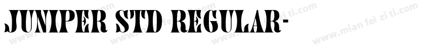 Juniper std Regular字体转换